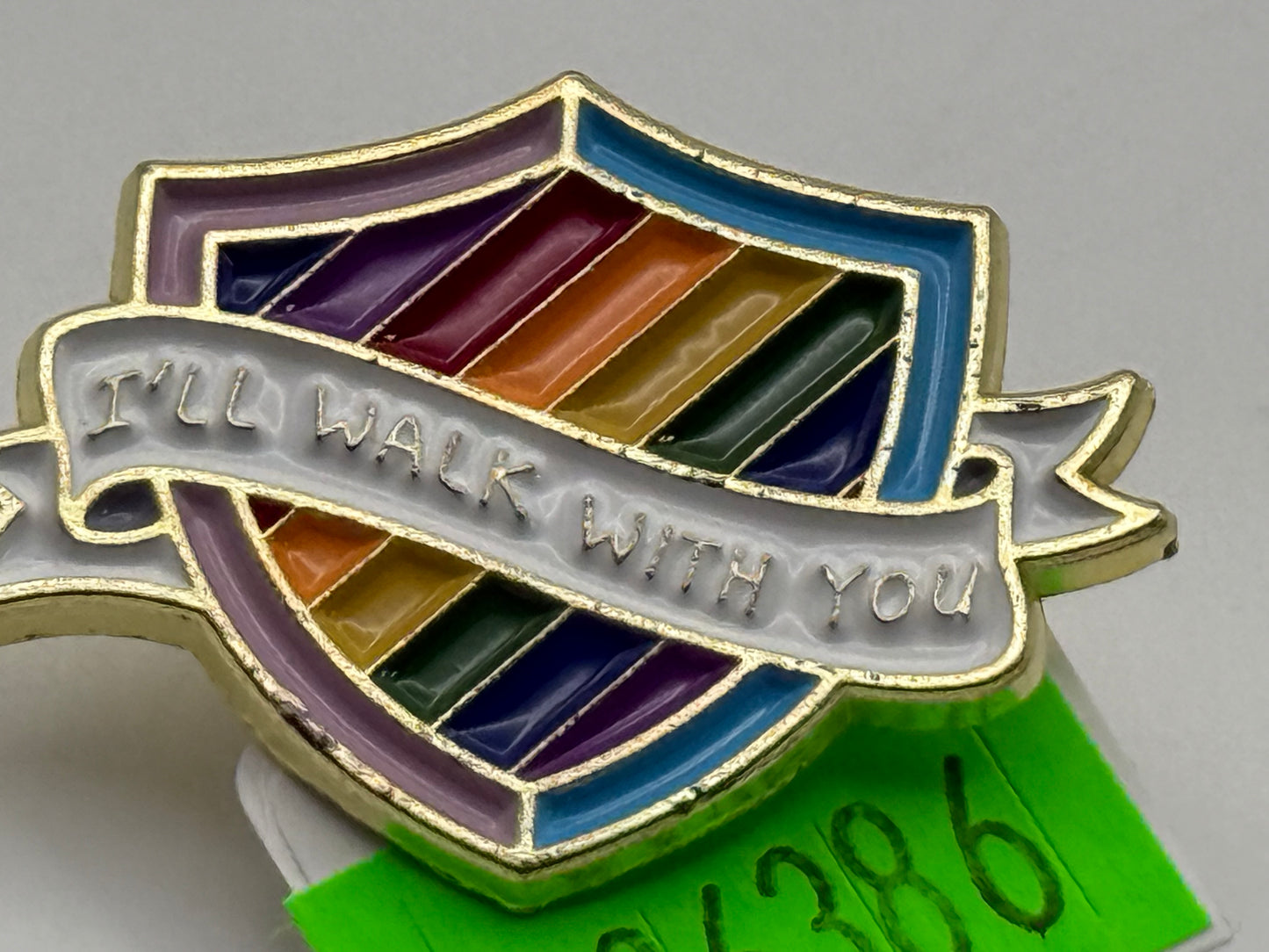 Enamel Pin - Phrases & Thoughts - Rainbow Shield - I’ll Walk With You #106386