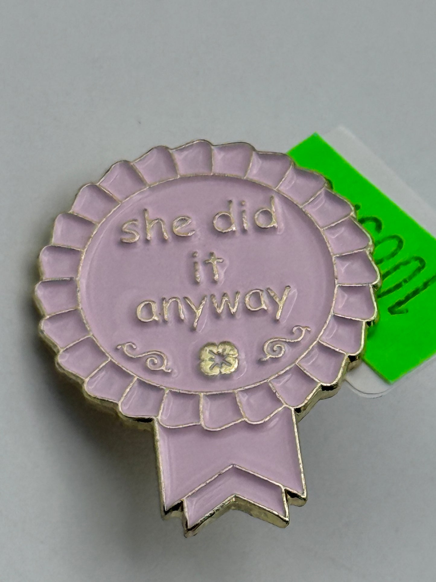 Enamel Pin - Awards - She Did It Anyway #106575