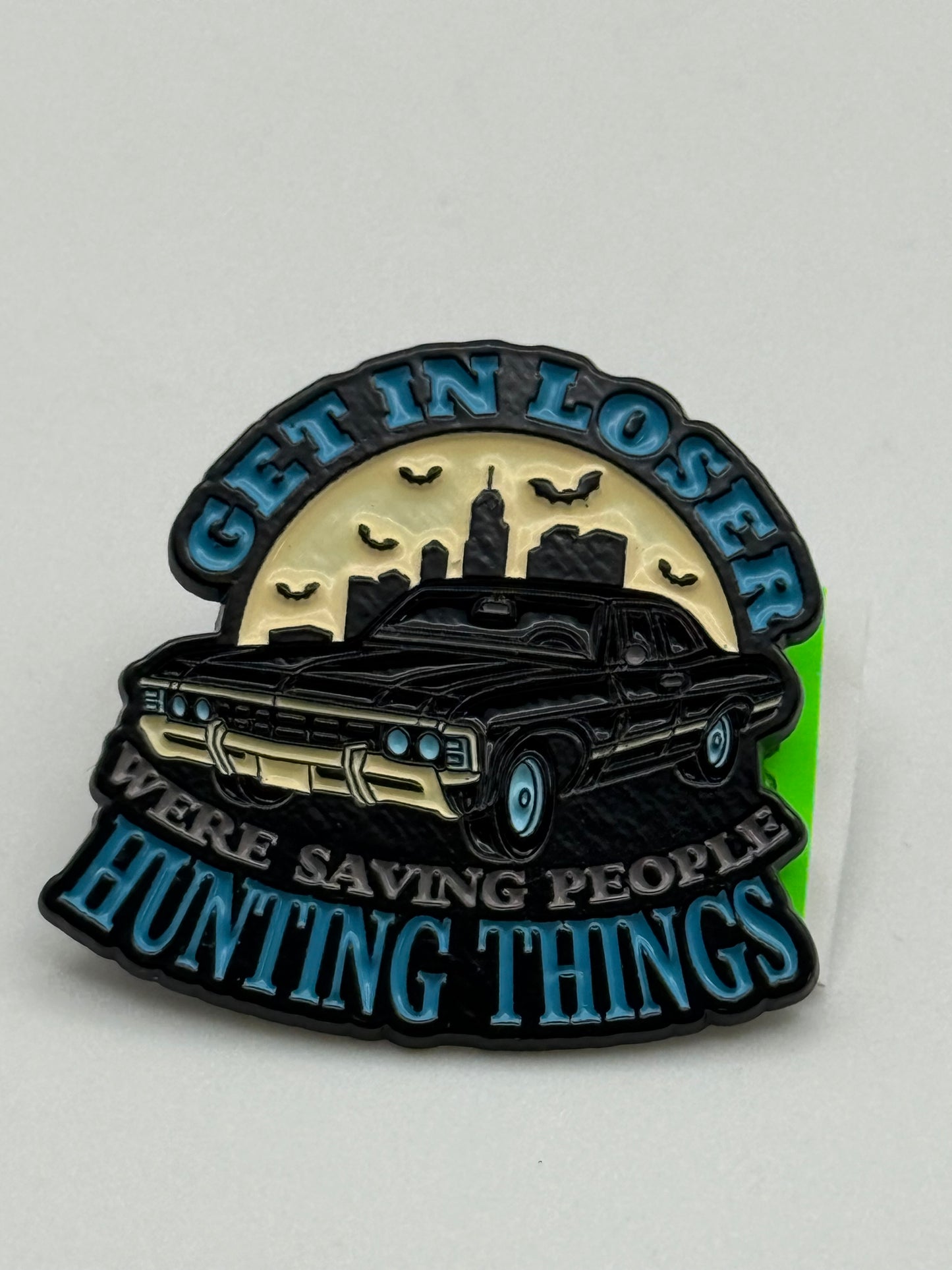Enamel Pins - Get In Losers - We’re Saving People Hunting Things #106594