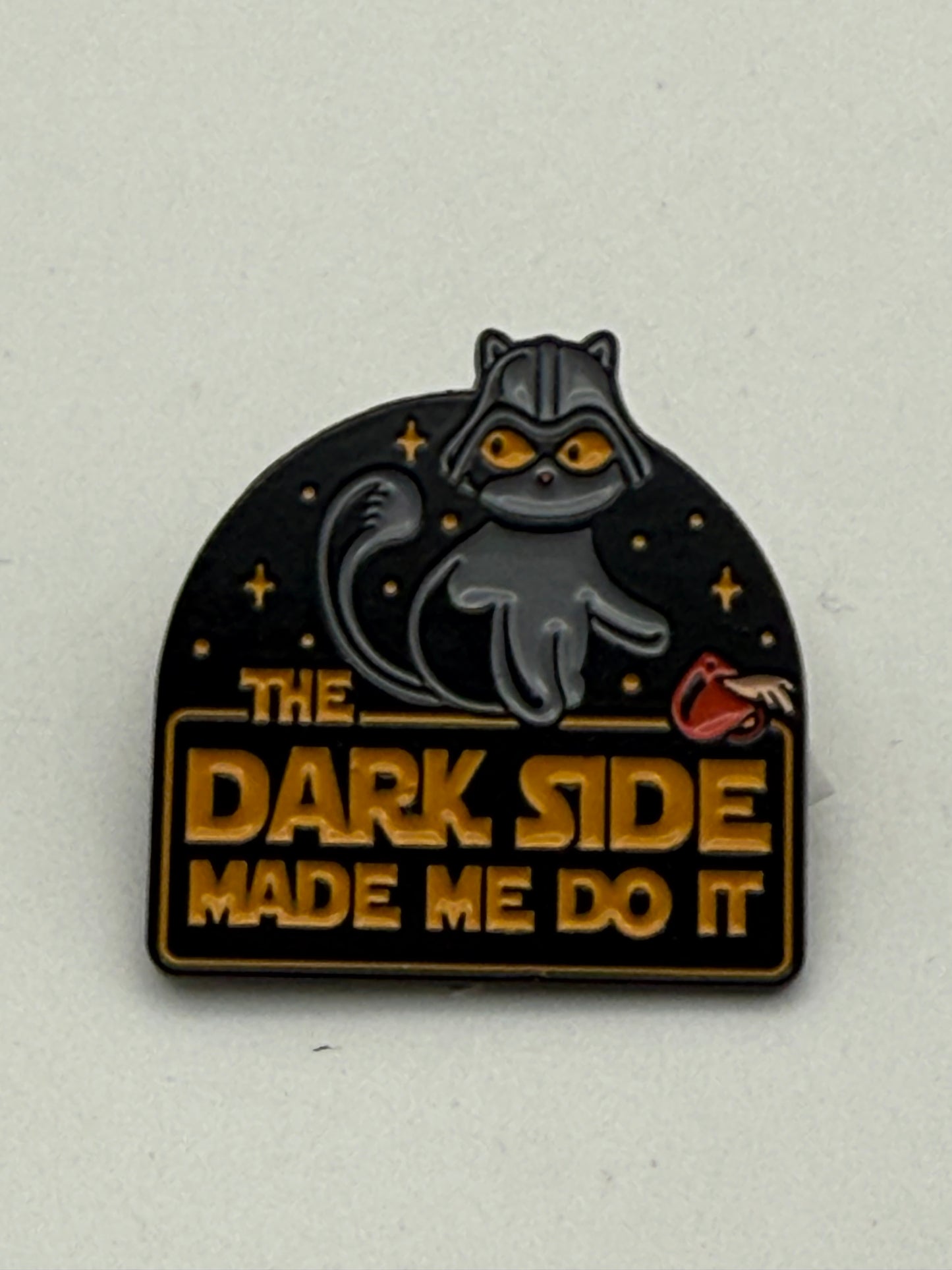 Enamel Pin - Dark Humor & Comedy - Star Wars - The Dark Side Made Me Do It #106289