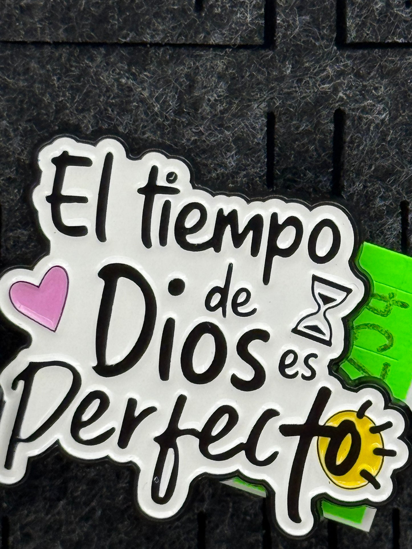 Enamel Pin - Thoughts & Phrases - “El Tiempo de Dios Perfecto..” #106254