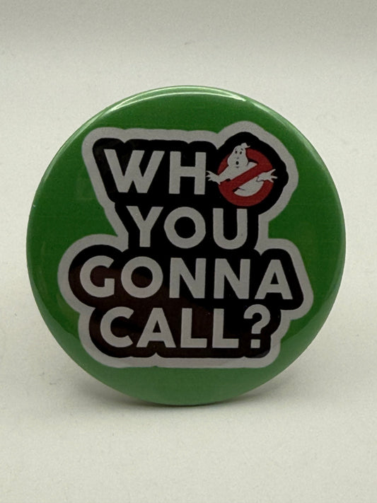 Buttons - Ghostbusters - Who You Gonna Call? Green #107088