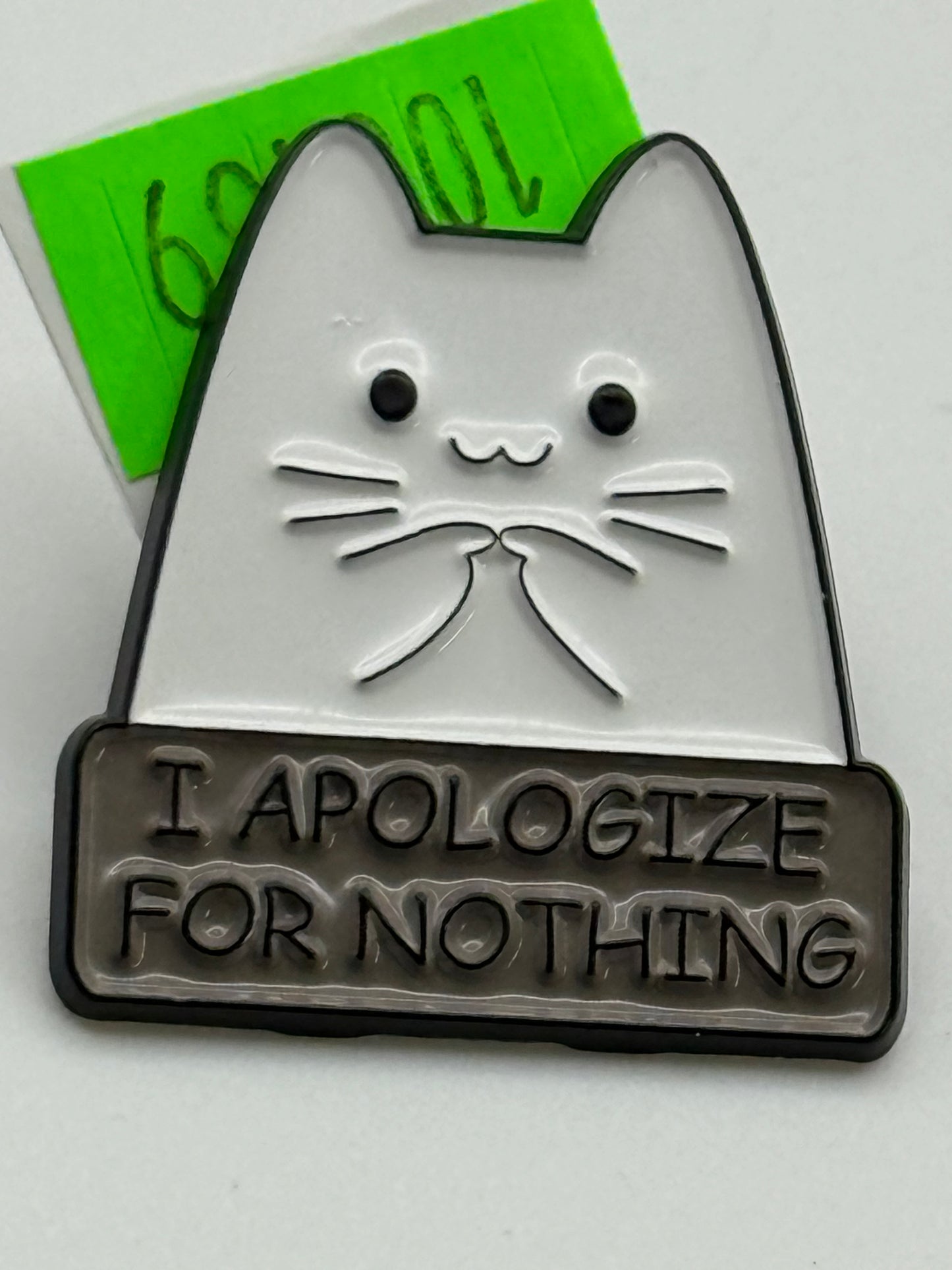 Enamel Pin - Animals - Cats - I Apologize For Nothing #106489