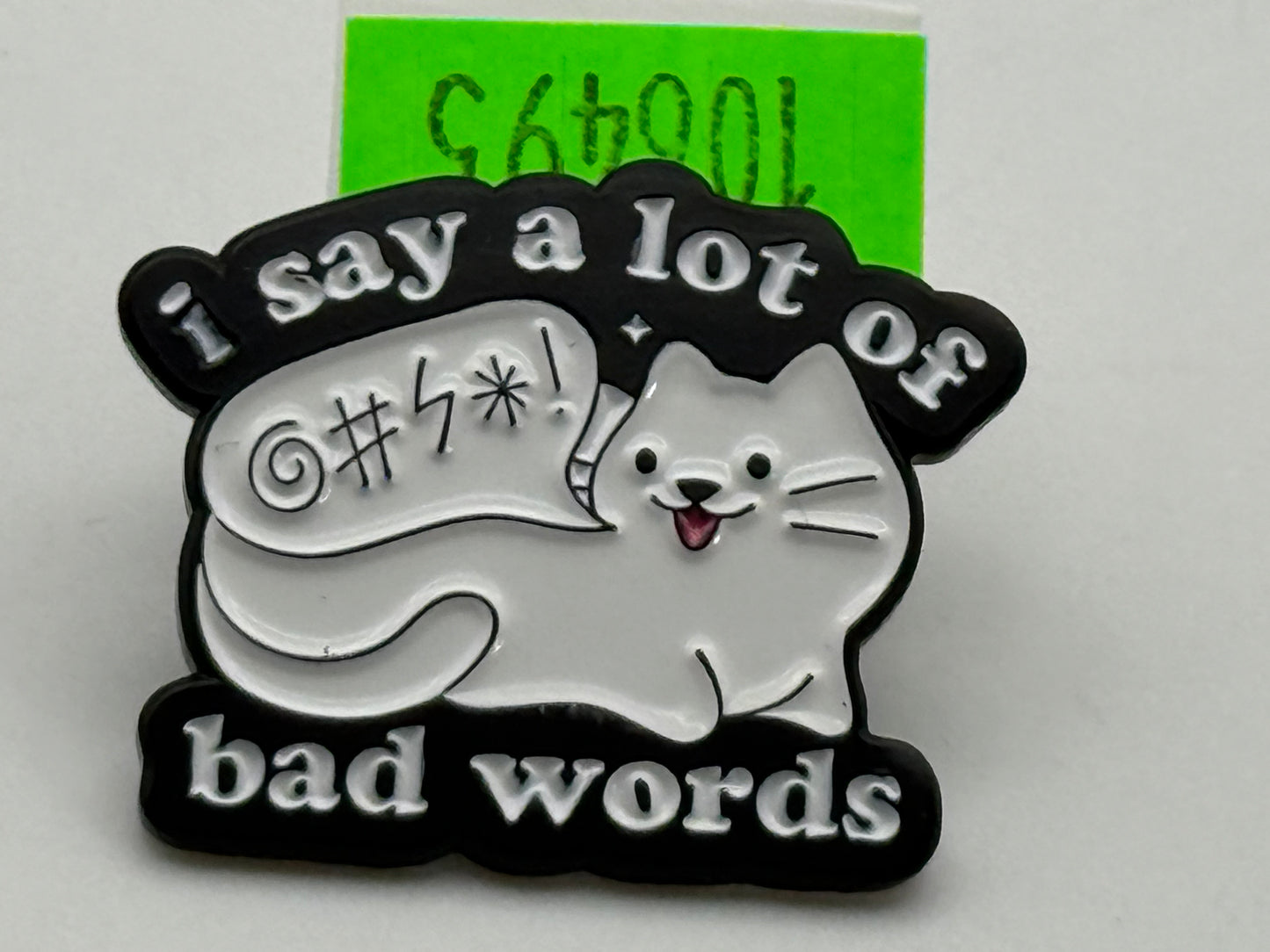 Enamel Pin - Animals - Cat - I Say a lot #106495