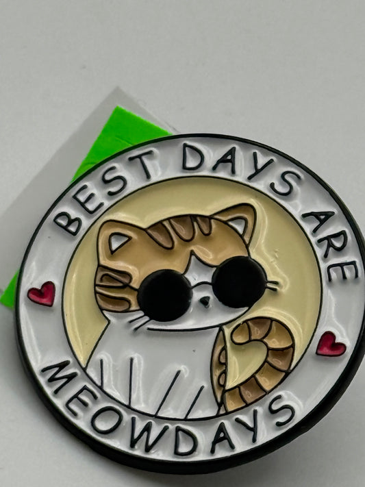 Enamel Pin - Animals - Cats - Best Days Are Meowdays #106478
