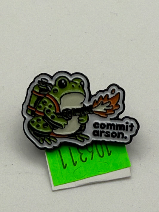 Enamel Pin - Dark Humor & Comedy - Commit Arson Frog #106311