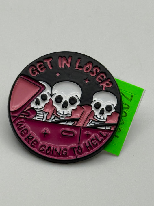 Enamel Pins - Get In Losers - We’re Going To Hell #106602