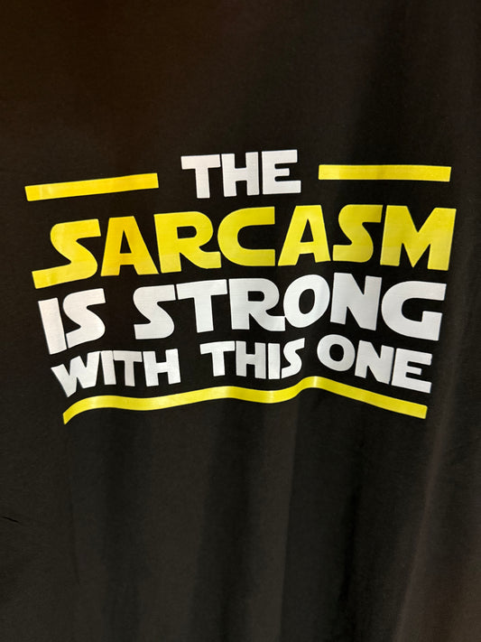 T-Shirts - The Sarcasm Is Strong… - XL #105620