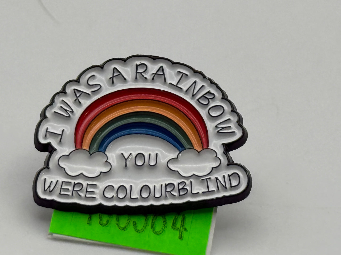 Enamel Pin - Phrases & Thoughts - Rainbow - I Was A Rainbow.. #106384