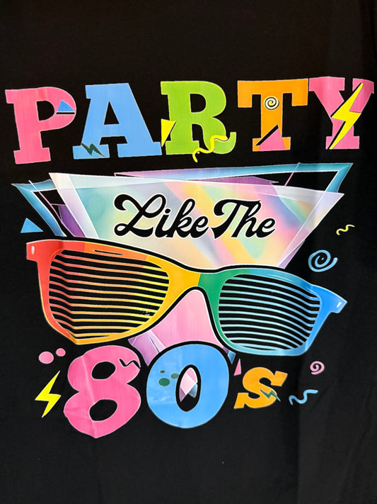 T-Shirts - Party Like The 80s - L #105699