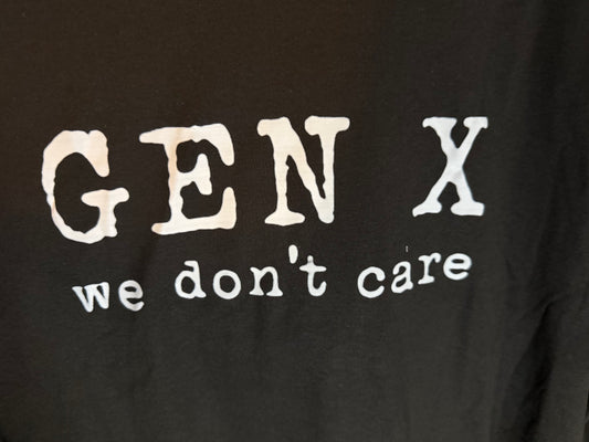 T-Shirts - Gen X “We Don’t Care” - XL #105703