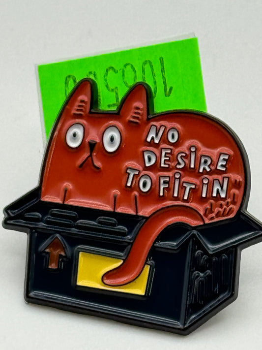 Enamel Pin - Animals - Cat - No Desire To Fit In #106500