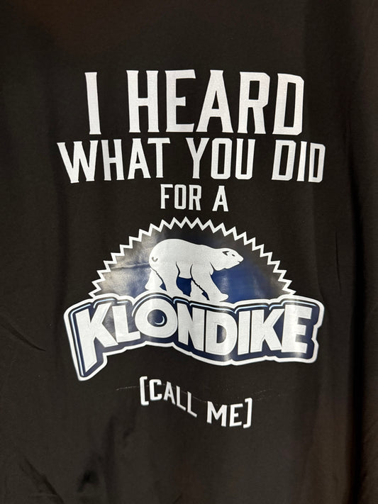 T-Shirts - Klondike “I Heard” - XL #105625