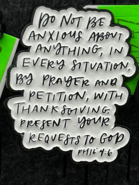 Enamel Pin - Thought & Phrases - “Don’t Be Anxious..” #106247