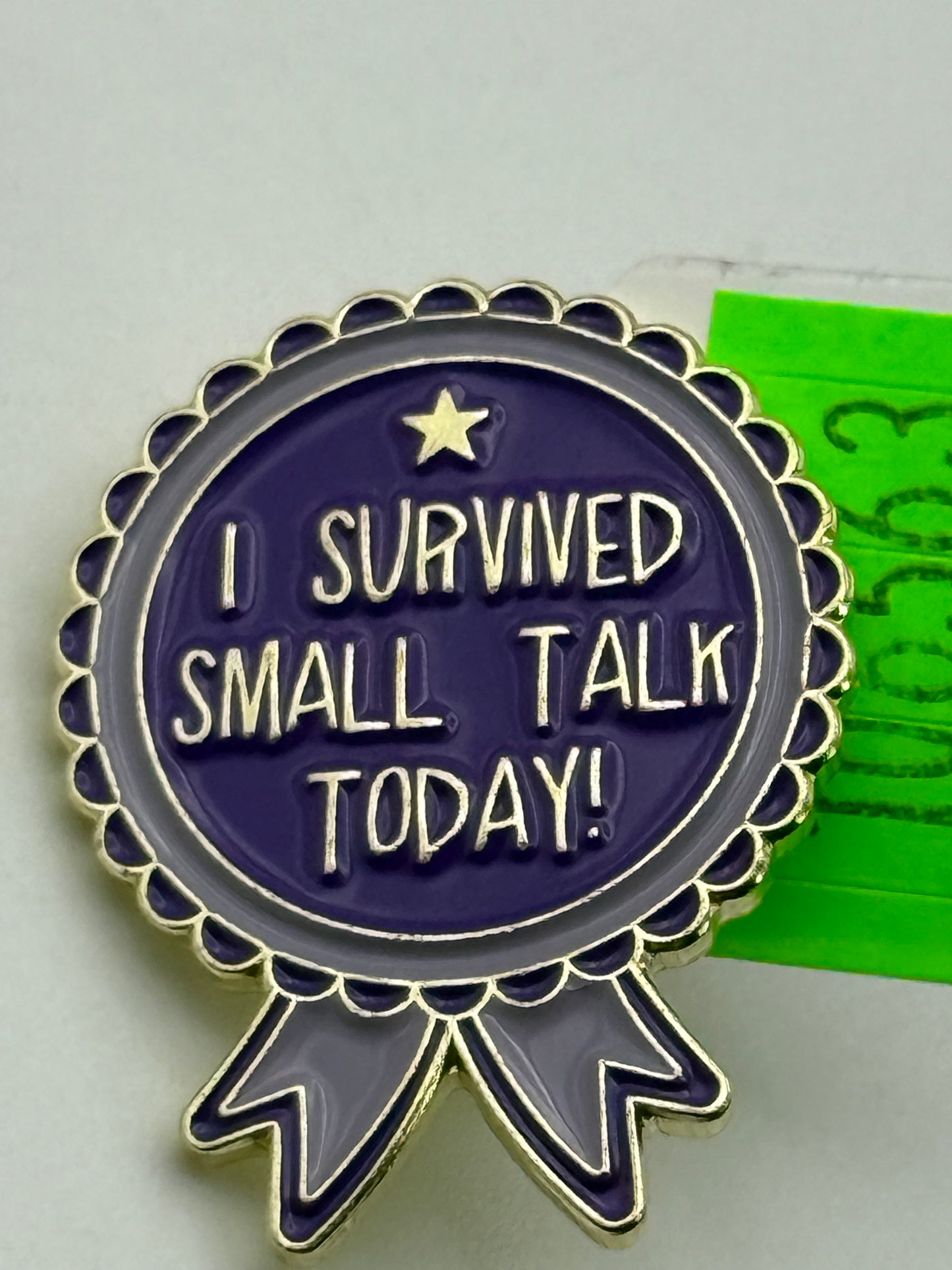 Enamel Pin - Awards - I Survived Small Talk Today #106563
